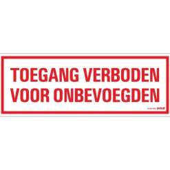New Pictogramme toegang onbevoegden 33 x 12 cm Signalisation