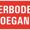 Clearance Pictogramme verboden toegang 33 x 20 cm Signalisation